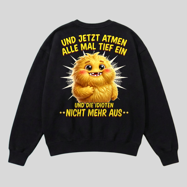 Schwarzer Pullover mit Spruch „Und jetzt atmen alle mal tief ein“
