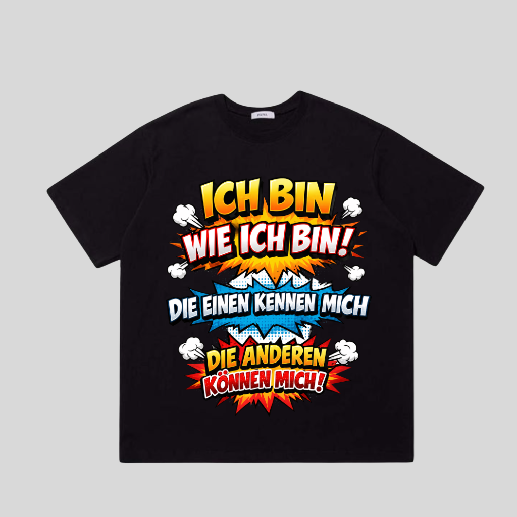 Schwarzes T-Shirt mit Comic-Spruch „Ich bin wie ich bin!“