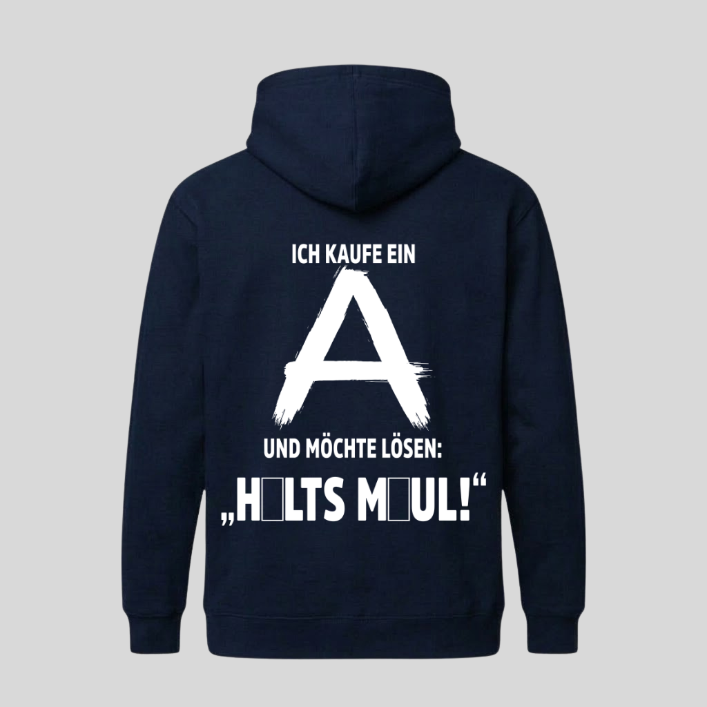 Navyblauer Hoodie mit Rückenprint „Ich kaufe ein A und möchte lösen: Hält's Maul!“