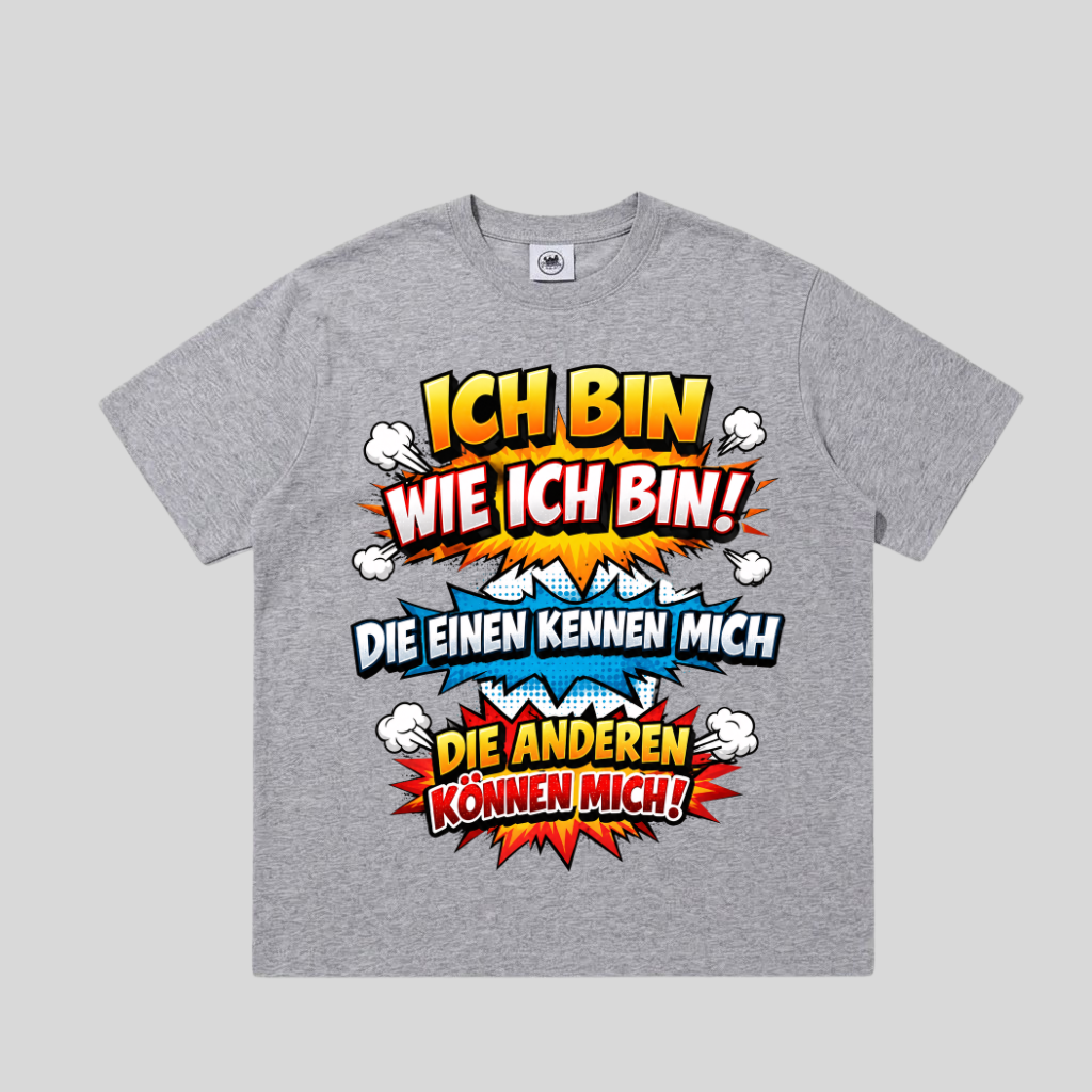 Graues T-Shirt mit Comic-Spruch „Ich bin wie ich bin!“