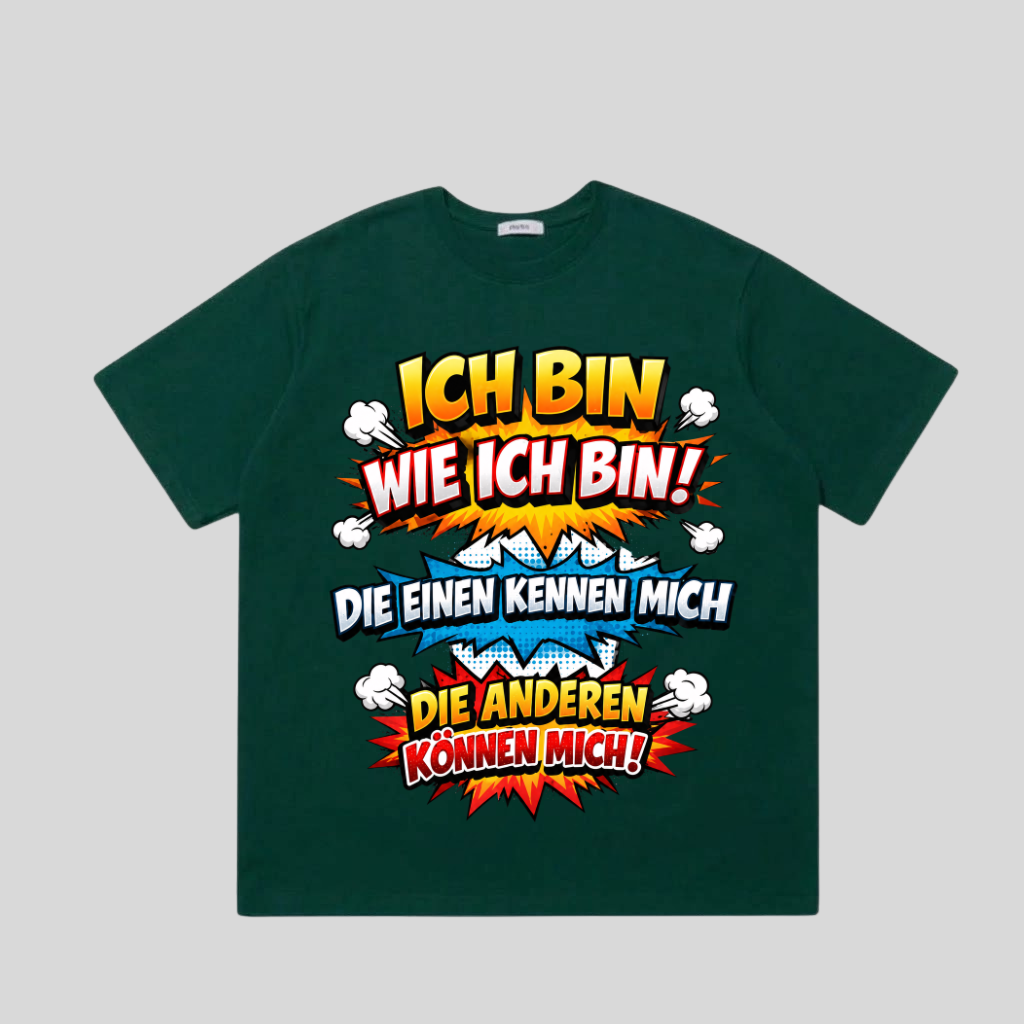 Grünes T-Shirt mit Comic-Spruch „Ich bin wie ich bin!“