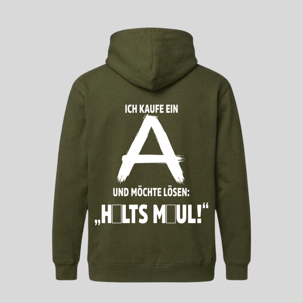 Grüner Hoodie mit Rückenprint „Ich kaufe ein A und möchte lösen: Hält's Maul!“