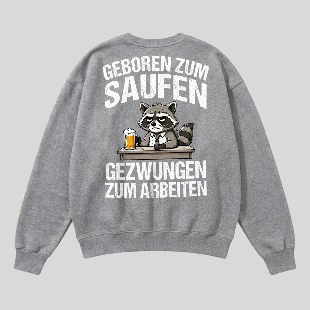 Grauer Pullover mit Spruch „Geboren zum Saufen“