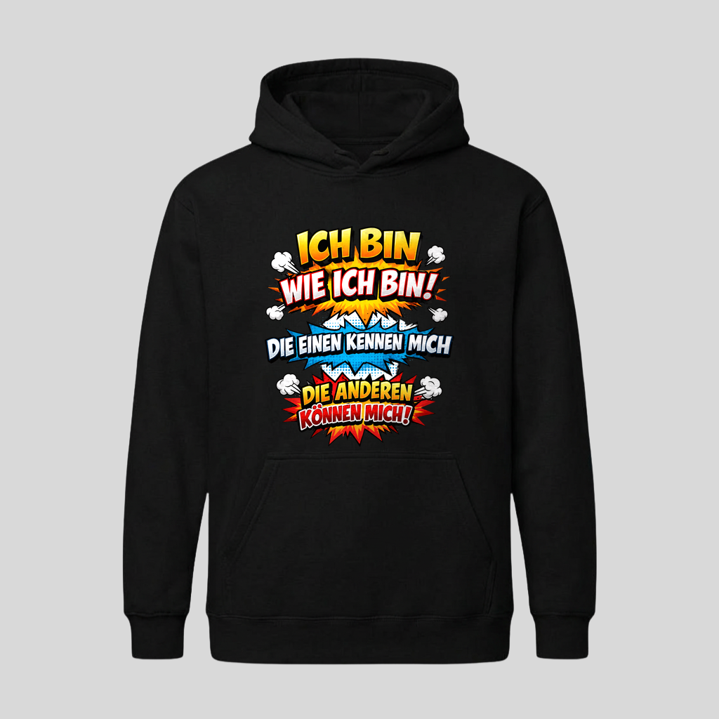 Schwarzer Hoodie mit Spruch „Ich bin wie ich bin!“