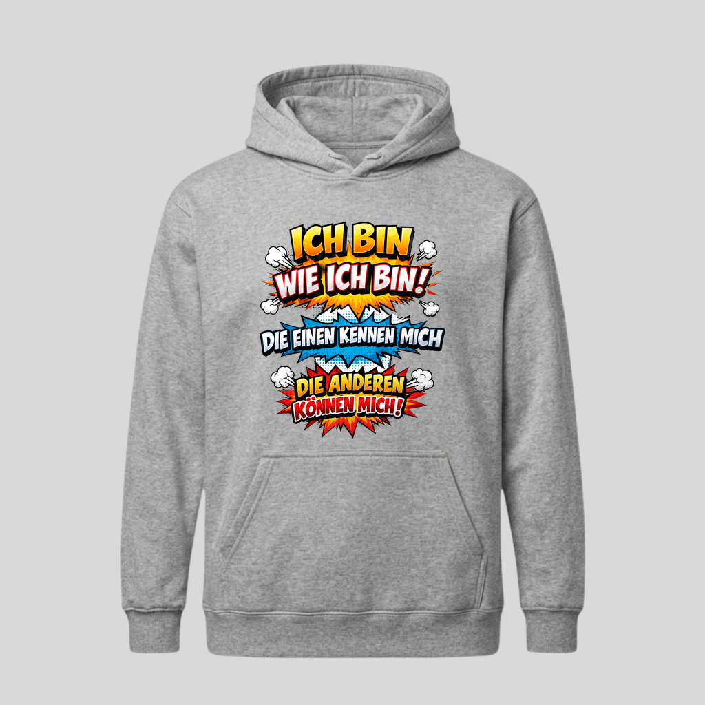 Grauer Hoodie mit Spruch „Ich bin wie ich bin!“