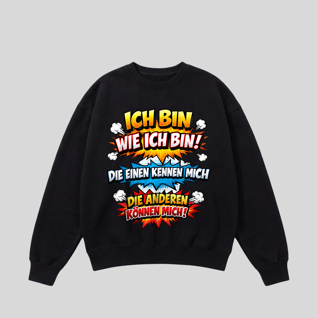 Schwarzer Pullover mit Spruch „Ich bin wie ich bin!“