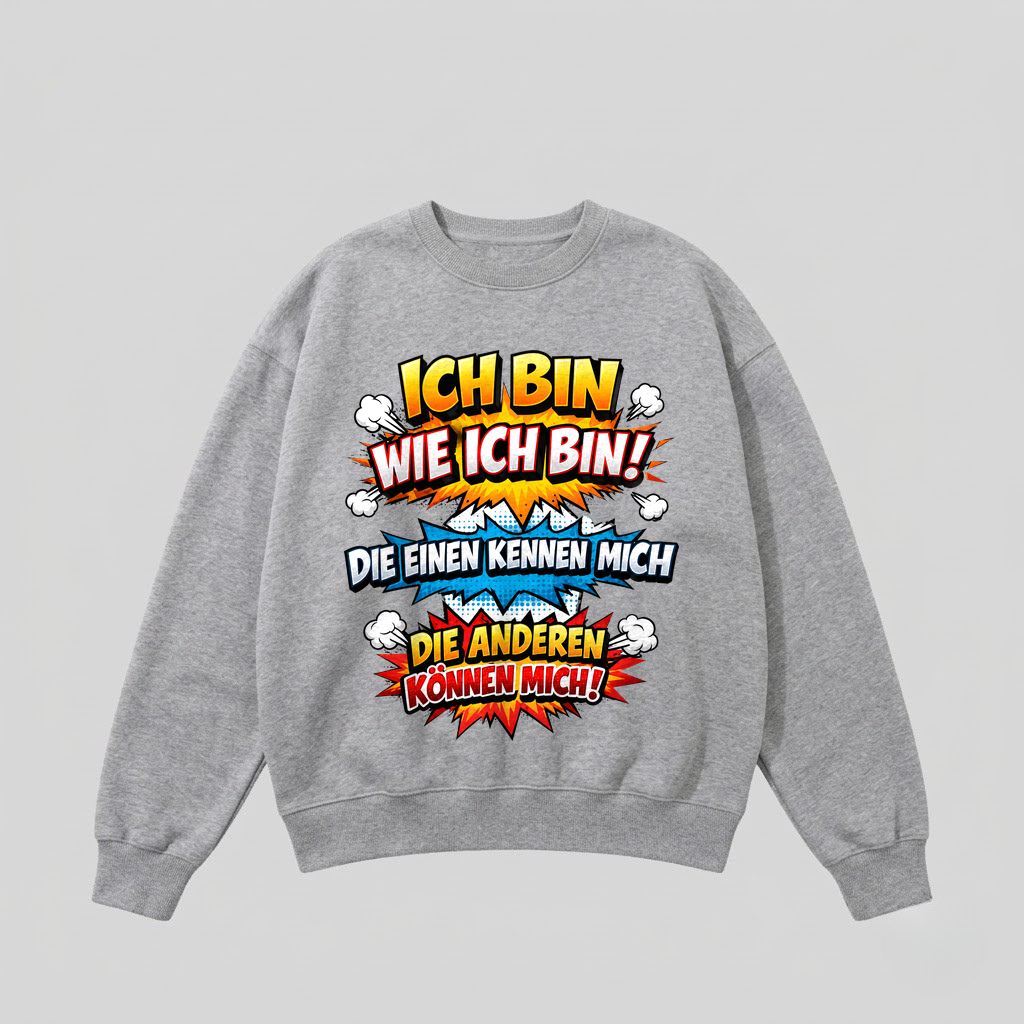 Grauer Pullover mit Spruch „Ich bin wie ich bin!“