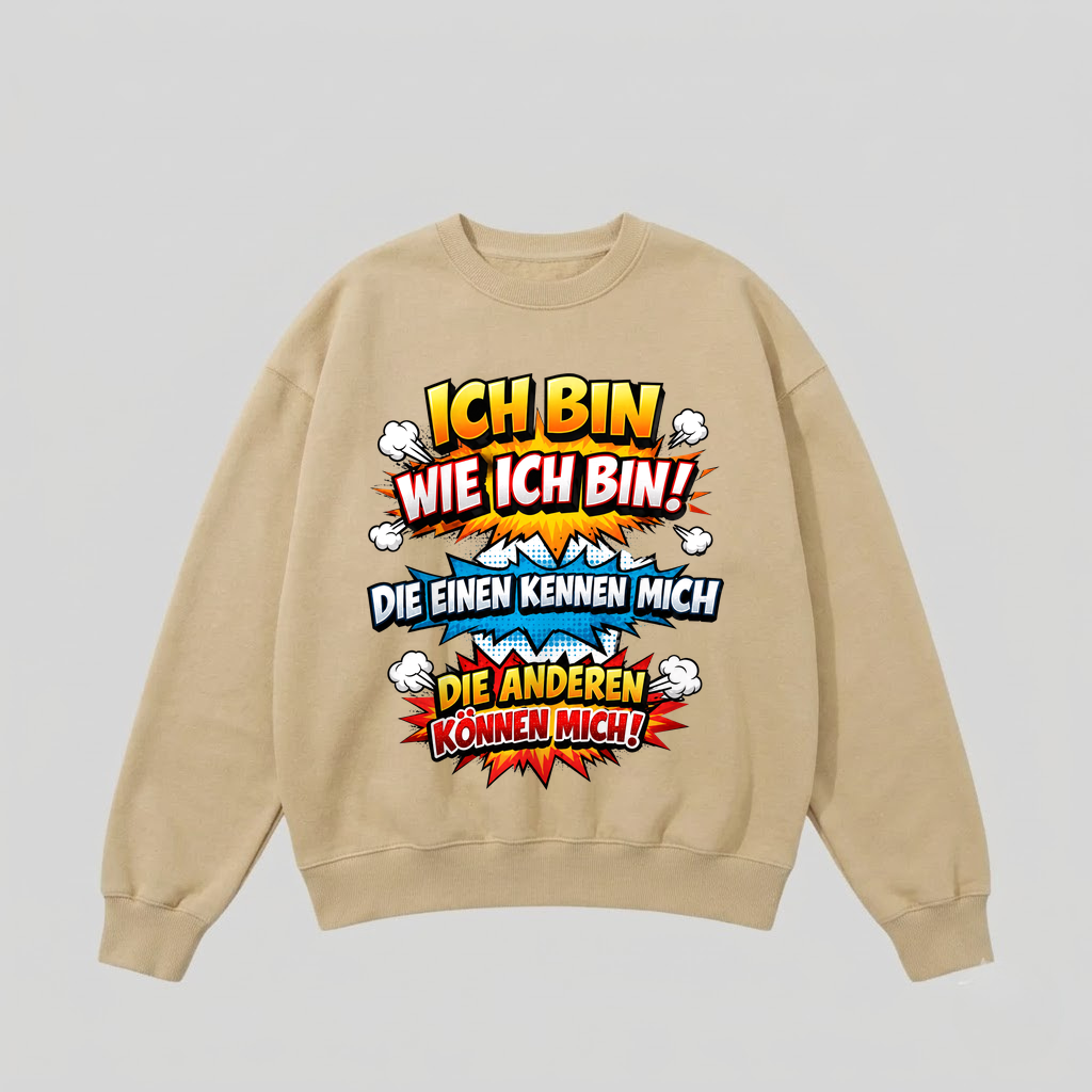 Beiger Pullover mit Spruch „Ich bin wie ich bin!“
