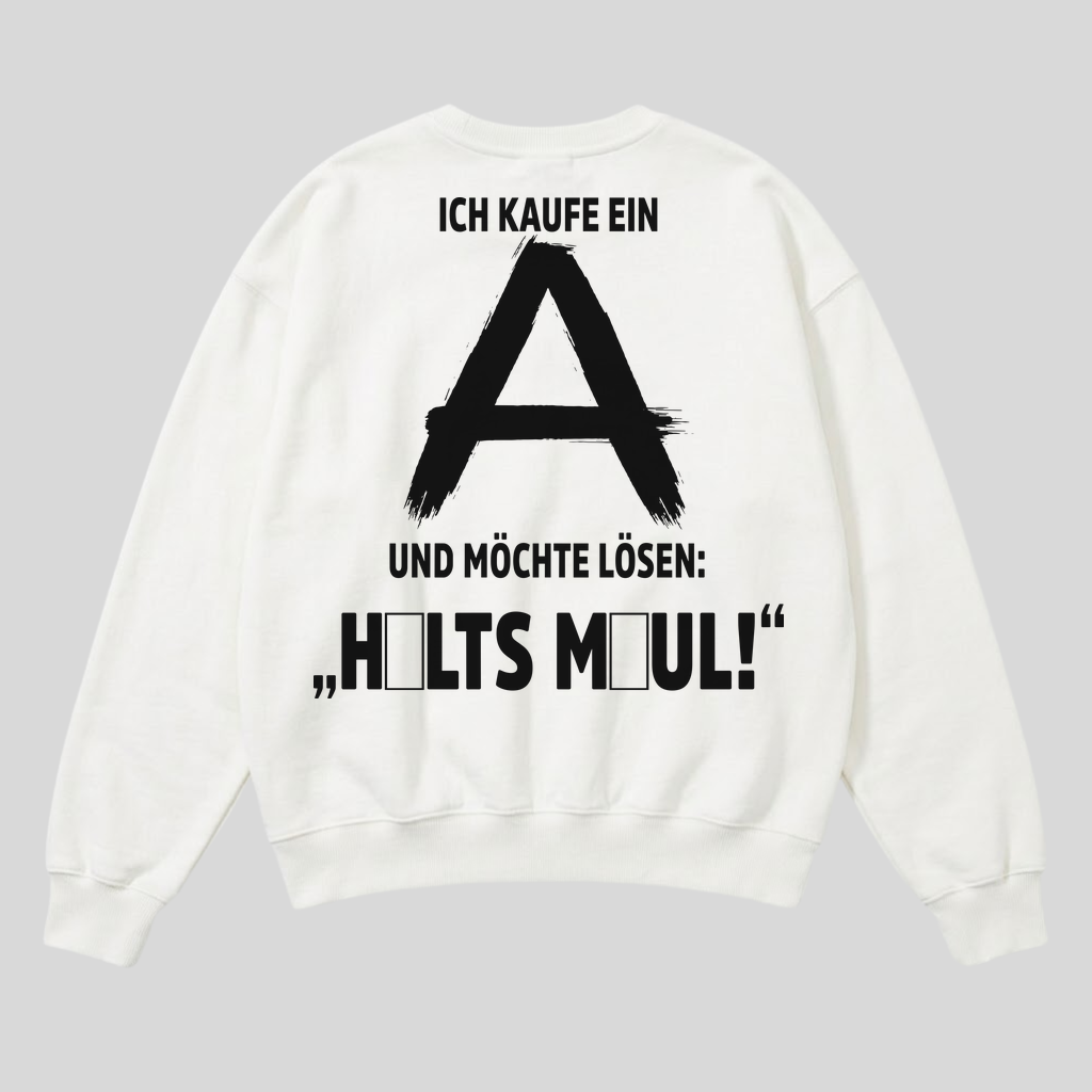Weißer Pullover mit Spruch „Ich kaufe ein A“