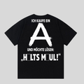 Schwarzes T-Shirt mit Spruch „Ich kaufe ein A“