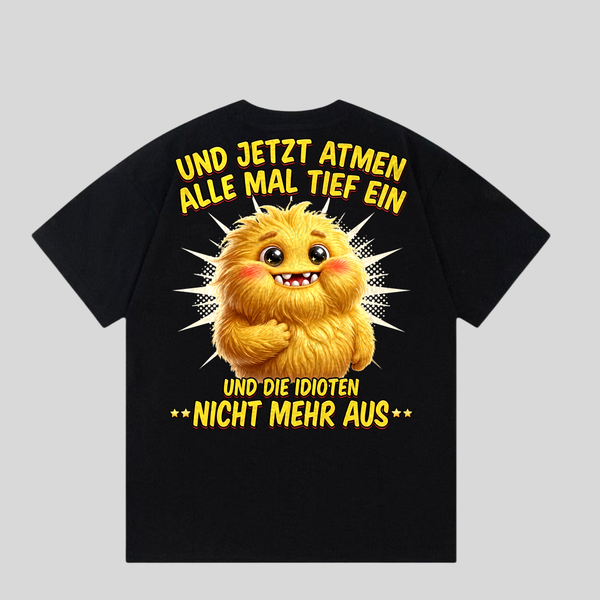 Schwarzes T-Shirt mit Spruch „Und jetzt atmen alle mal tief ein“