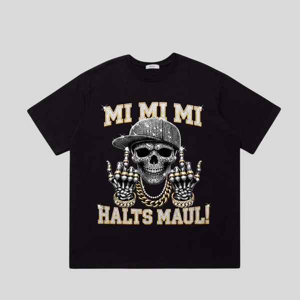 Schwarzes T-Shirt mit Spruch „Mi Mi Mi – Halts Maul!“